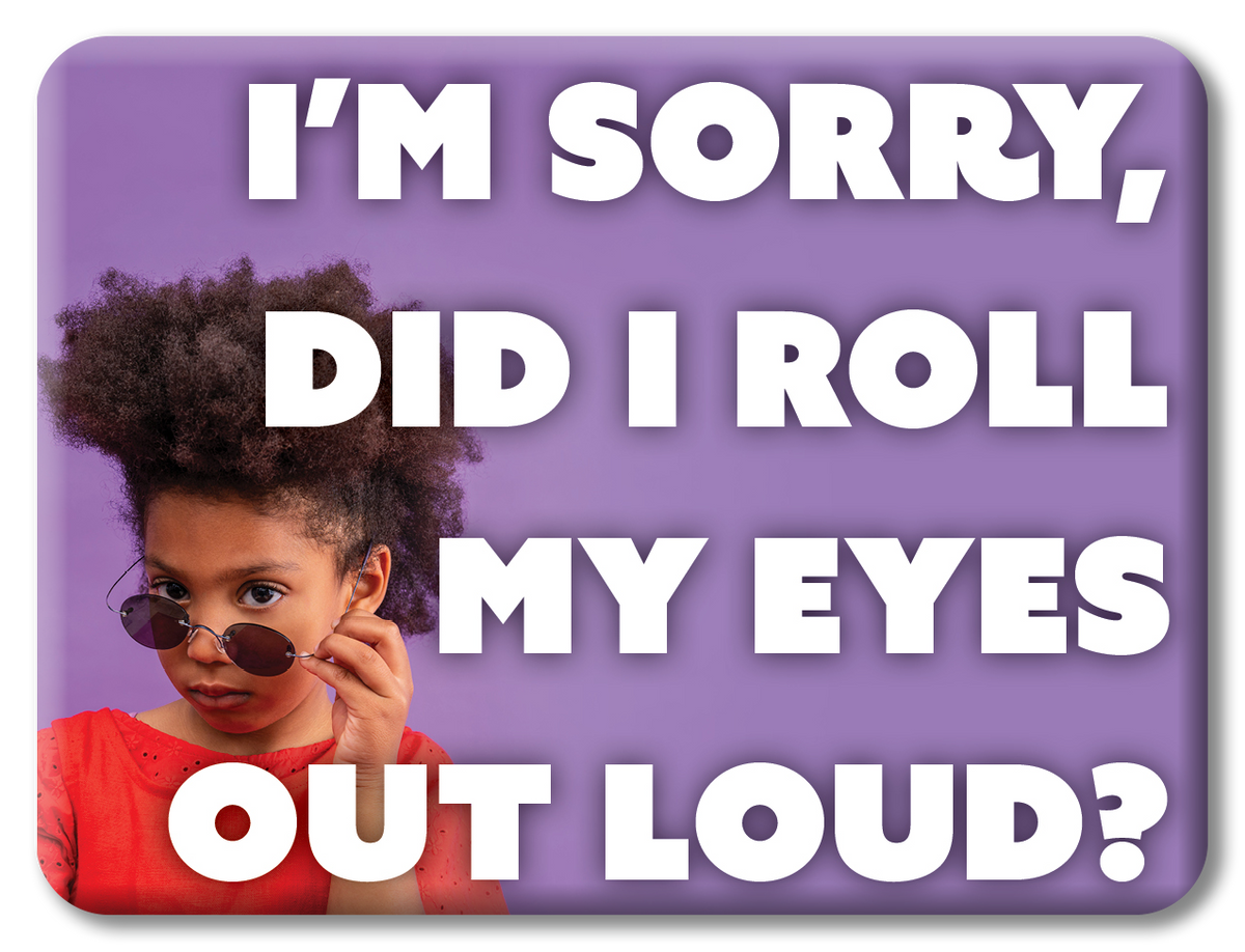 Get a Laugh with our Funny Magnet - Roll my Eyes! Perfect Fun Gift for  Anyone.